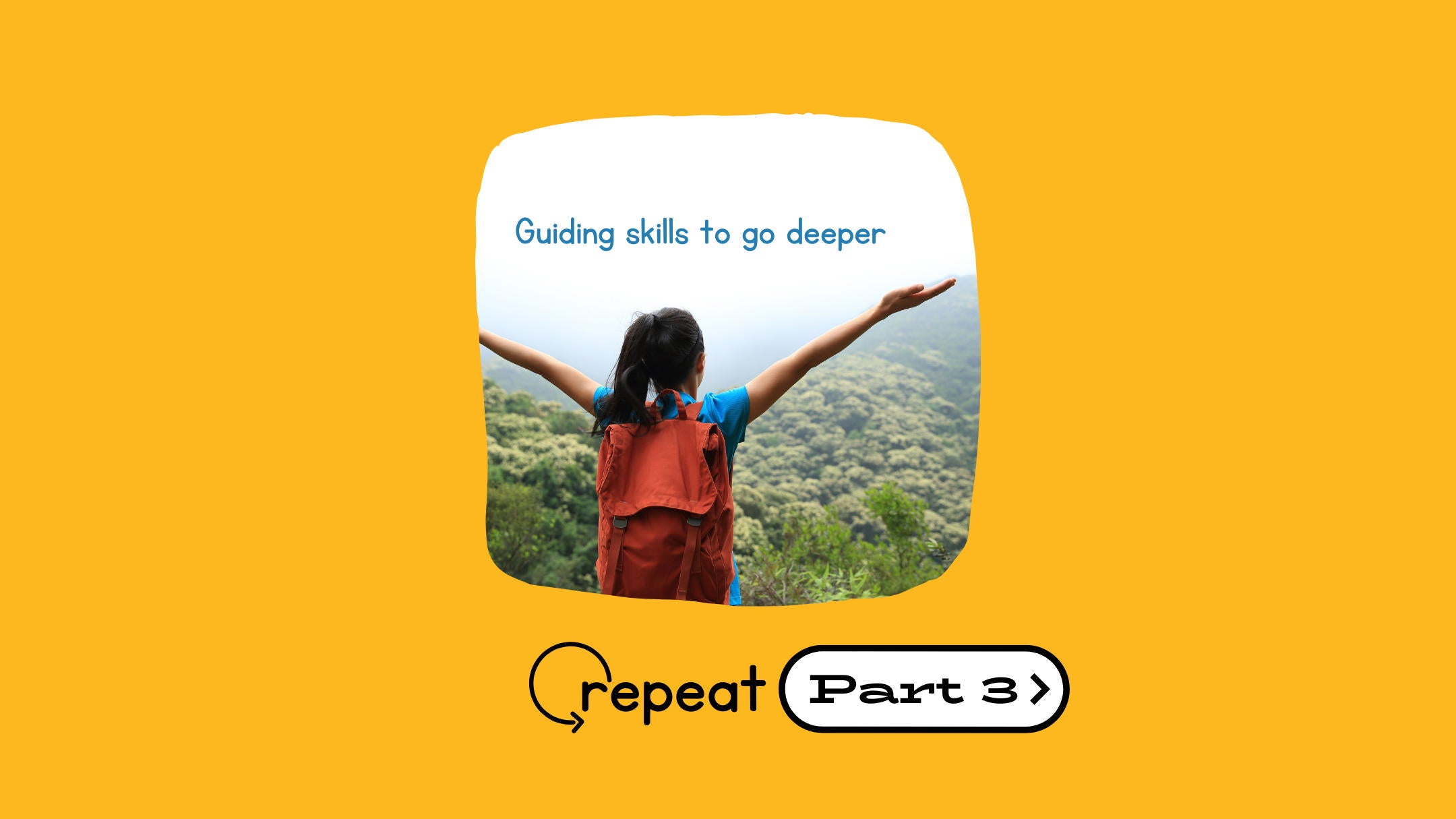 Repeat Part 3 Creating Space for Lasting Change Course