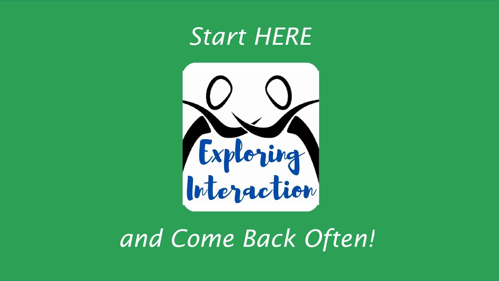 Monthly Exploring Interaction Changes Meeting - 3rd Sundays