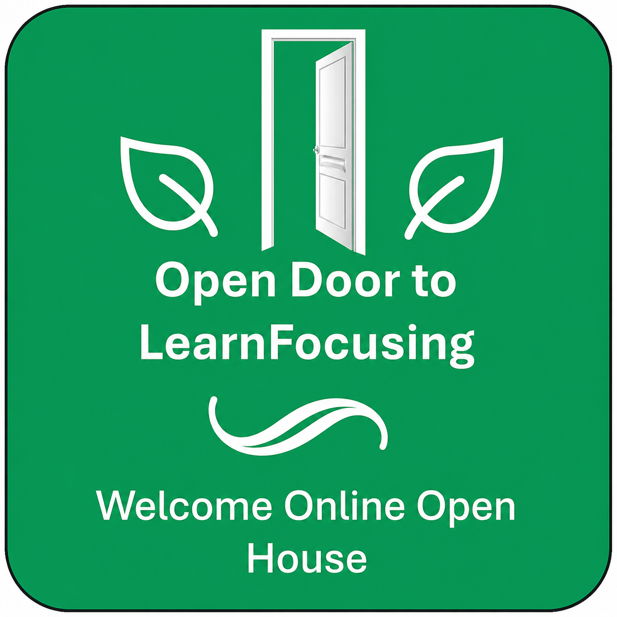 Learn Focusing Open House